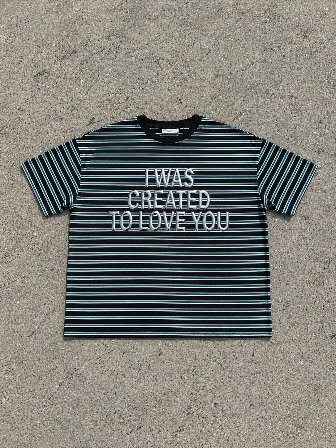 I WAS CREATED TO LOVE YOU striped tee